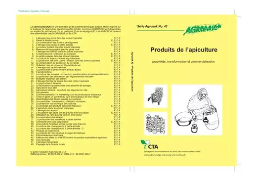 Agrodok   42  Produits de l'apiculture   proprietes transformations et commercialisation