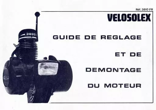 Solex3800 reglage demontage moteur