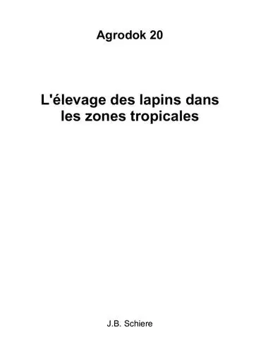Agrodok   20   L'elevage des lapins dans les zones tropicales