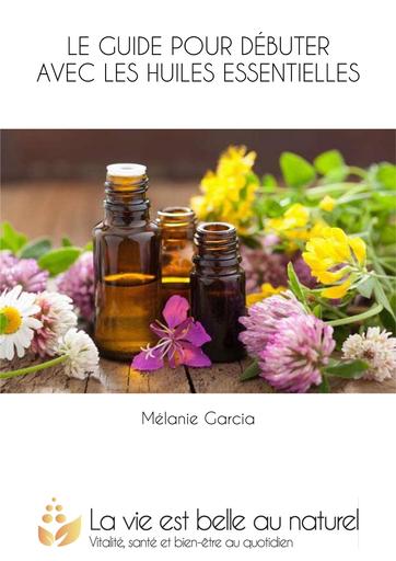 Huiles Essentielles le guide
