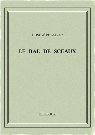 Balzac honore de   le bal de sceaux