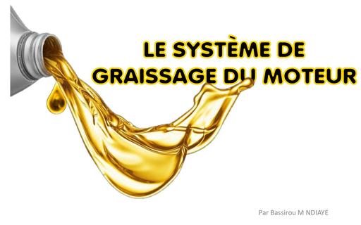 Le systeme de graissage du moteur