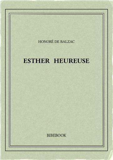 Balzac honore de   esther heureuse