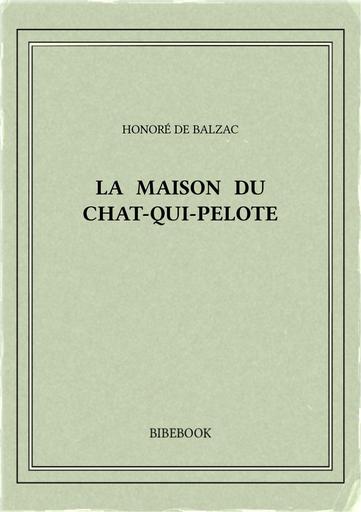 Balzac honore de   la maison du chat qui pelote