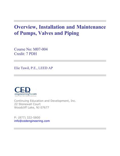 Overview, Installation and Maintenance of Pumps, Valves and Piping