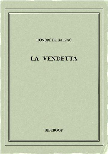Balzac honore de   la vendetta