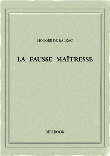 Balzac honore de   la fausse maitresse