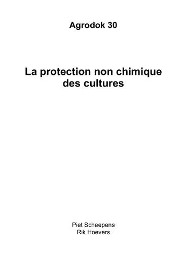 Agrodok   30   La protection non chimique des cultures