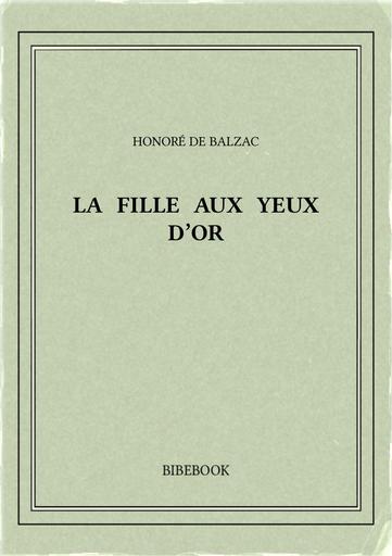 Balzac honore de   la fille aux yeux d or