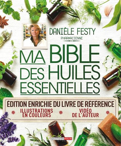 Ma bible des huiles essentielles