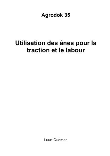 Agrodok   35   Anes pour la traction et le labour