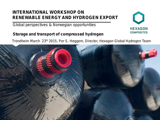 11 storage and transport of compressed hydrogen per sigurd heggem hexagon composites (1)